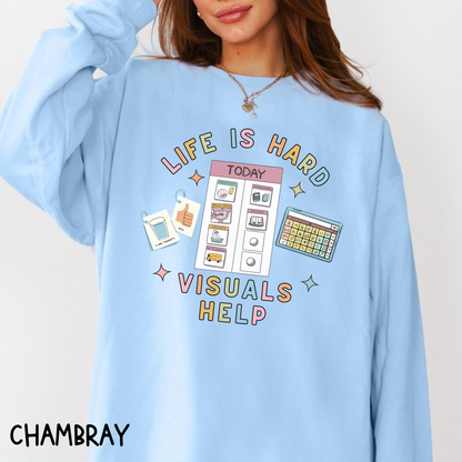 Chambray light blue sweatshirt with visual schedule graphic – Life is Hard, Visuals Help