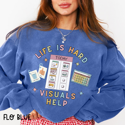 Flo Blue sweatshirt with visual schedule graphic – Life is Hard, Visuals Help